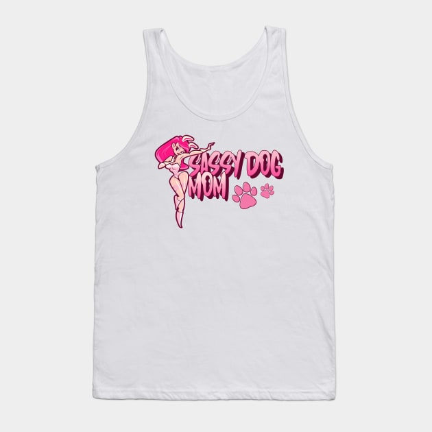 Sassy Dog Mom Tank Top by Meoipp